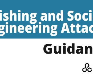 Guidance for Organisations on Phishing and Social Engineering Attacks